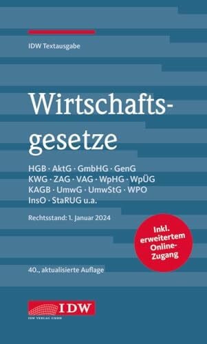 Wirtschaftsgesetze 2024: Rechtsstand: 1. Januar 2024, IDW Textausgabe