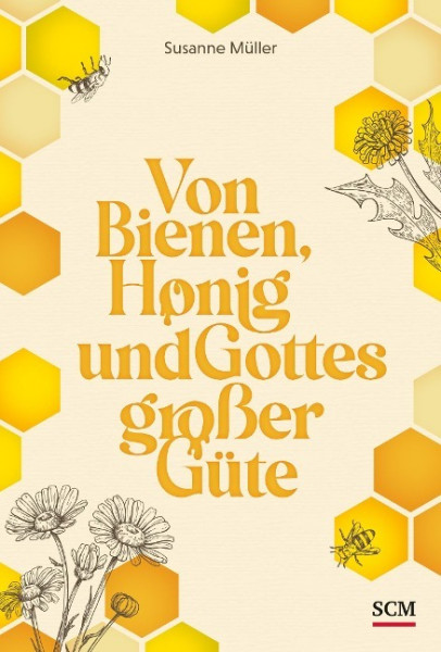 Von Bienen, Honig und Gottes großer Güte