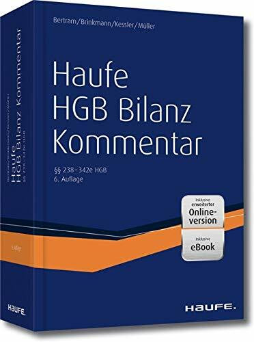 Haufe HGB Bilanz-Kommentar 6. Auflage plus Onlinezugang: Der Kommentar zur Handelsbilanz – einschließlich aller Konzernbesonderheiten!