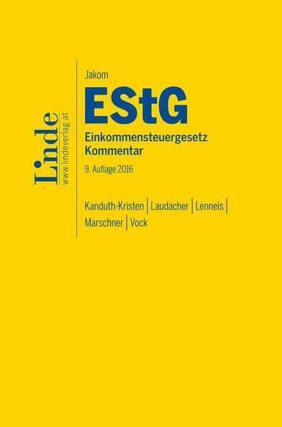 Jakom Einkommensteuergesetz 2016: EStG-Jahreskommentar