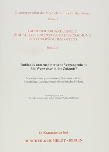 Rußlands unternehmerische Vergangenheit: Ein Wegweiser in die Zukunft?