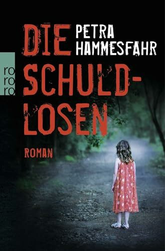 Die Schuldlosen: Roman