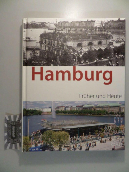 Hamburg früher und heute