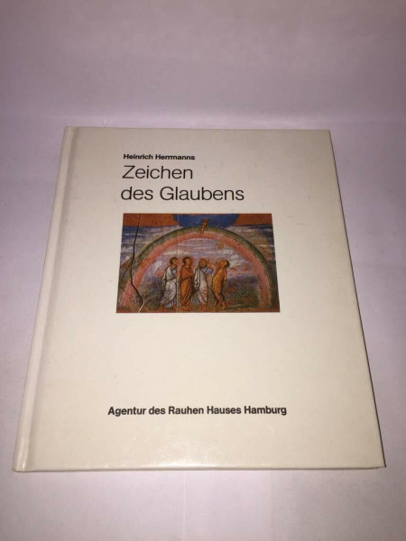 Zeichen des Glaubens. Christliche Symbole damals und heute