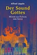 Der Sound Gottes: Musik als Flügel der Seele