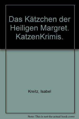 Das Kätzchen der heiligen Margret (Oha ! - Katzenkrimis)