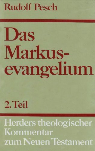 Das Markusevangelium II