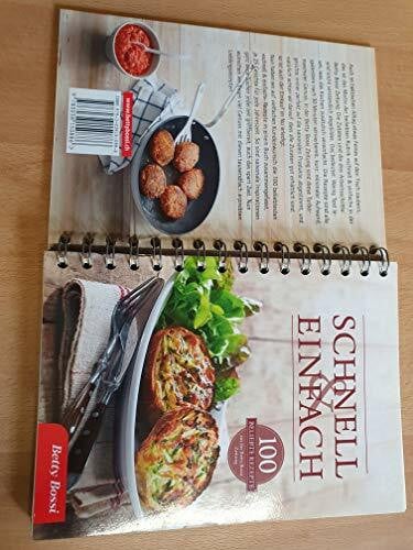 Schnell & Einfach. 100 beliebte Rezepte aus der Betty Bossi Zeitung