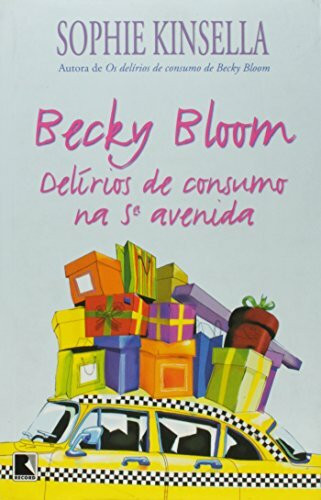 Becky Bloom: Delirios de Consumo Na 5 Avenida (Em Portugues do Brasil)