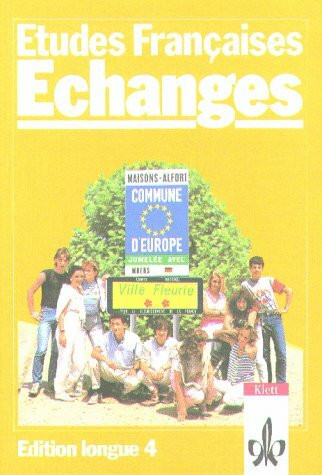 Etudes Francaises: Echanges. Edition longue 4. Schülerbuch