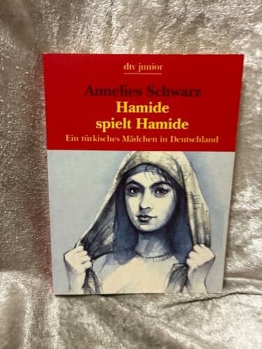Hamide spielt Hamide. Ein türkisches Mädchen in Deutschland.