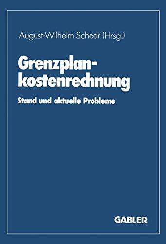 Grenzplankostenrechnung: Stand und aktuelle Probleme