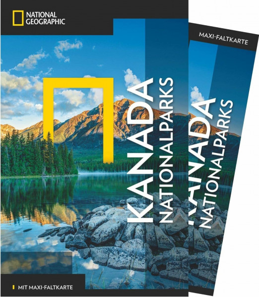 NATIONAL GEOGRAPHIC Reiseführer Kanada Nationalparks: Das ultimative Reisehandbuch mit über 500 Adressen und praktischer Faltkarte zum Herausnehmen für alle Traveler. (NG_Traveller)