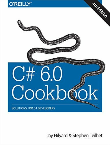 O'Reilly Uk Ltd. C# 6.0 Cookbook 4e, Solutions For C# Developers