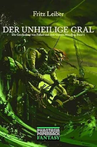 Der unheilige Gral : Die Abenteuer von Fafhrd und dem Grauen Mausling 1