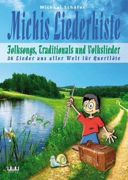 Michis Liederkiste: Folksongs, Traditionals und Volkslieder für Querflöte