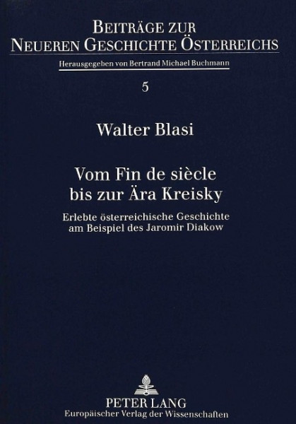 Vom Fin de siècle bis zur Ära Kreisky