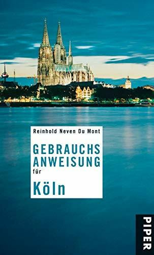 Gebrauchsanweisung für Köln: 4. aktualisierte Auflage 2013