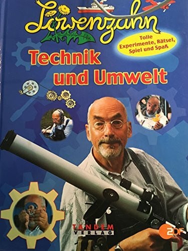 Löwenzahn, Technik und Umwelt [Gebundene Ausgabe] Unbekannt (Autor)