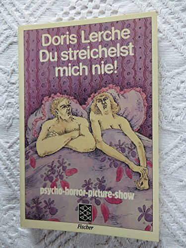 Du streichelst mich nie! Psycho-horror-picture-show