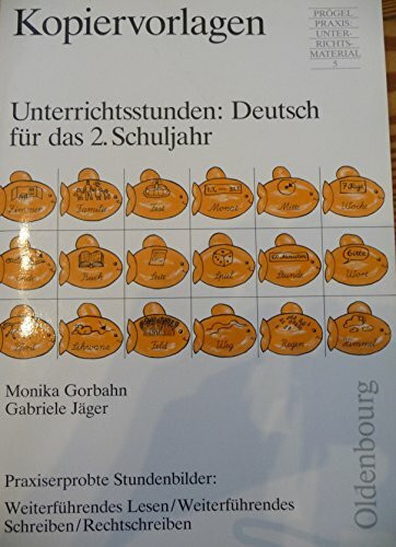 Unterrichtsstunden, Deutsch für das 2. Schuljahr, Weiterführendes Lesen, Weiterführendes Schreiben, Rechtschreiben