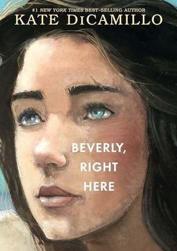 Beverly, Right Here (Raymie Nightingale)