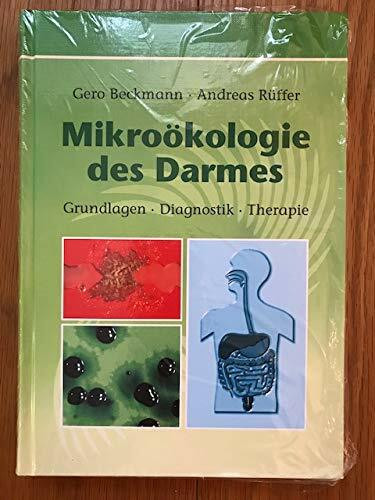 Mikroökologie des Darmes: Grundlagen - Diagnostik - Therapie
