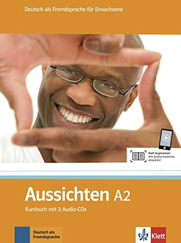 Aussichten A2: Deutsch als Fremdsprache für Erwachsene. Kursbuch mit 2 Audio-CDs (Aussichten: Deutsch als Fremdsprache für Erwachsene)