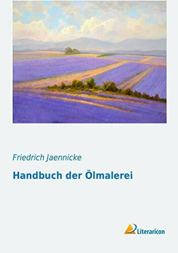 Handbuch der Oelmalerei (German Edition)