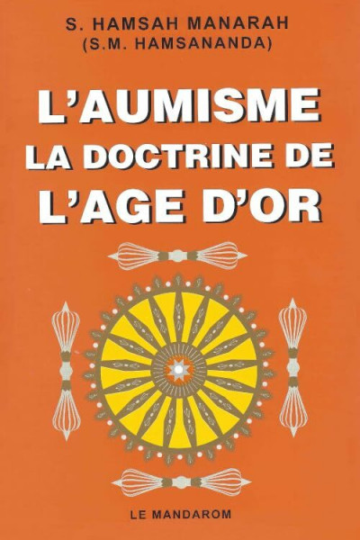 L'Aumisme, La Doctrine de l'Age d'Or