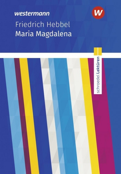 Maria Magdalena: Textausgabe. Schroedel Lektüren