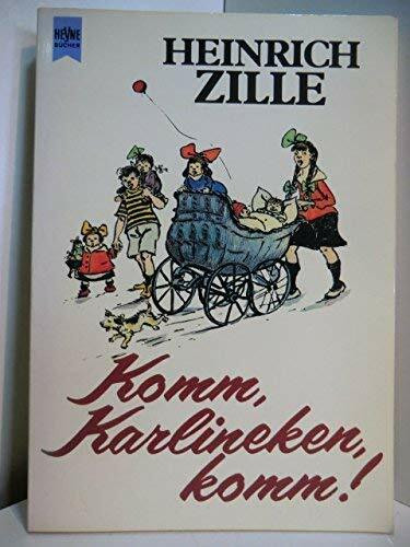 Komm Karlineken, komm. Alte und neue Berliner Kinderreime.