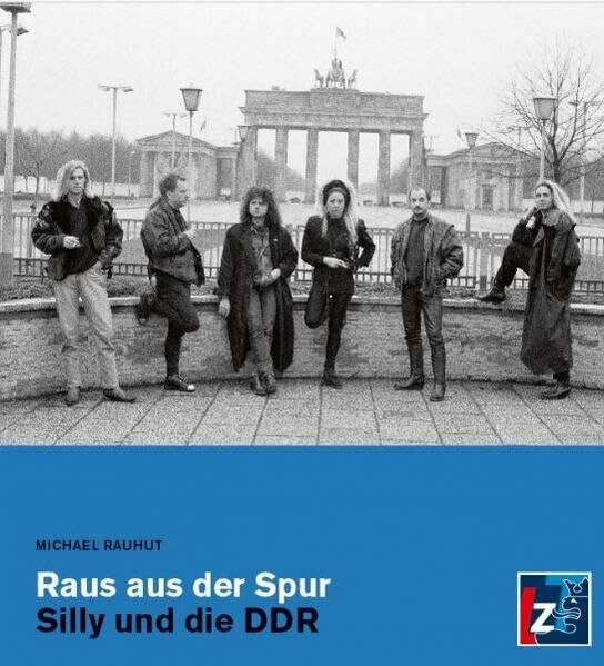 Raus aus der Spur. Silly und die DDR