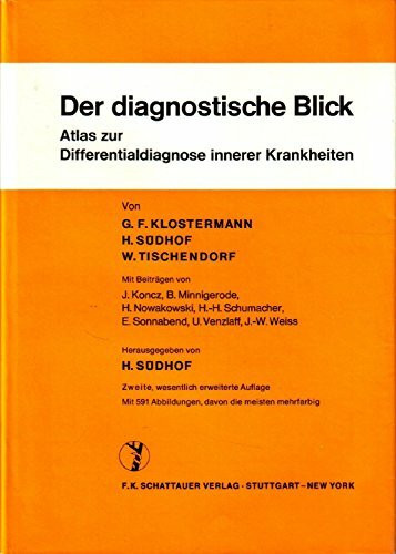 Der diagnostische Blick: Atlas zur Differentialdiagnose innerer Krankheiten