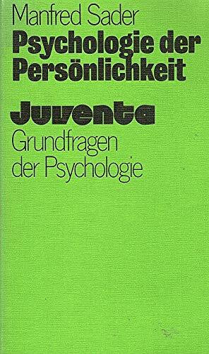 Persönlichkeit (Grundfragen der Psychologie)