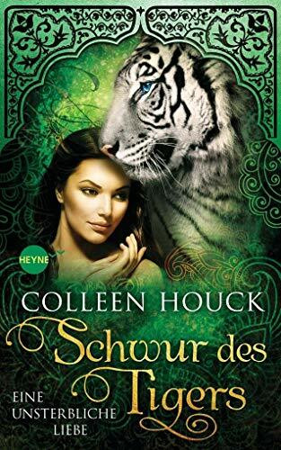Schwur des Tigers - Eine unsterbliche Liebe: Kuss des Tigers 4: Roman