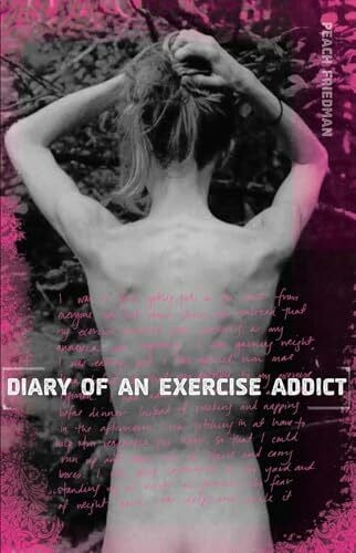Diary of an Exercise Addict: A Memoir
