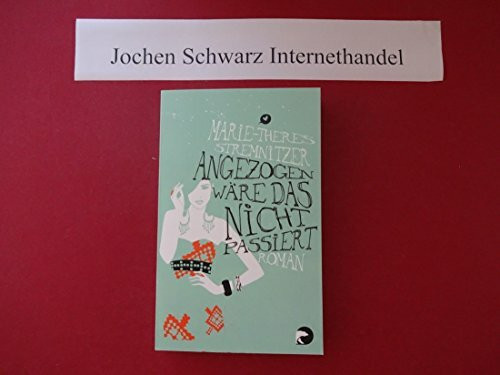 Angezogen wäre das nicht passiert: Roman
