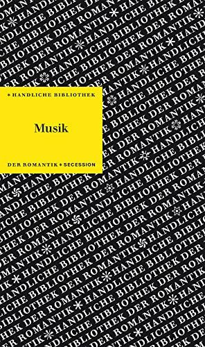 Musik: Handliche Bibliothek der Romantik Band 8