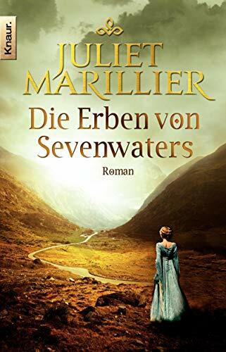 Die Erben von Sevenwaters: Roman (Die Sevenwater-Saga, Band 4)