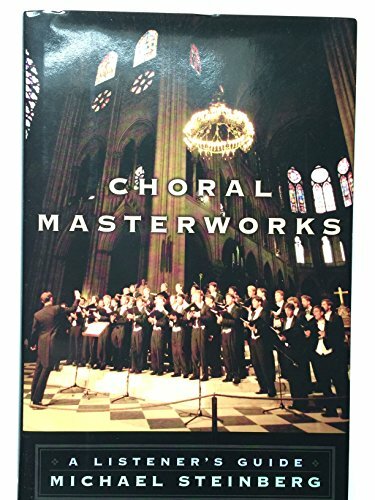 Choral Masterworks: A Listener's Guide Choral Masterworks: A Listener's Guide
