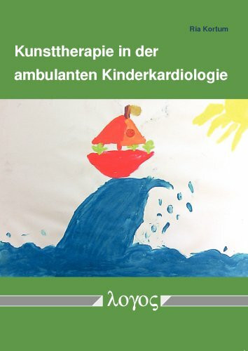 Kunsttherapie in der ambulanten Kinderkardiologie: Entwicklung, Erprobung und Evaluation eines Behandlungskonzeptes zur Ressourcenförderung und Krankheitsbewältigung bei chronisch herzkranken Kindern