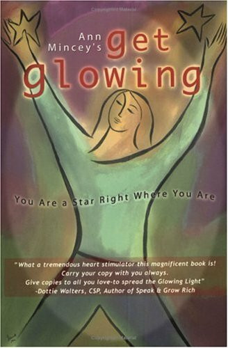 Get Glowing: You Are a Star Right Where You Are
