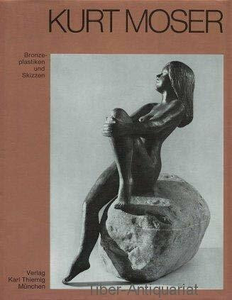 Kurt Moser - Bronzeplastiken und Skizzen