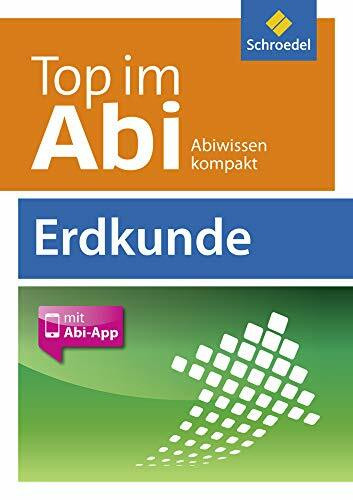 Top im Abi: Abiturhilfen - Ausgabe 2014 / Erdkunde