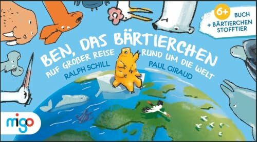 Ben, das Bärtierchen: Auf großer Reise rund um die Welt