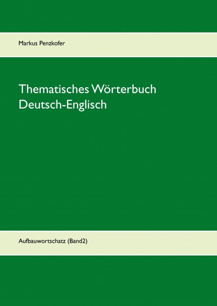 Thematisches Wörterbuch Deutsch-Englisch (2)