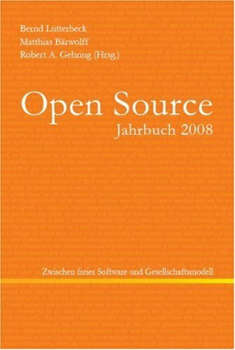 Open Source Jahrbuch 2008: Zwischen freier Software und Gesellschaftsmodell