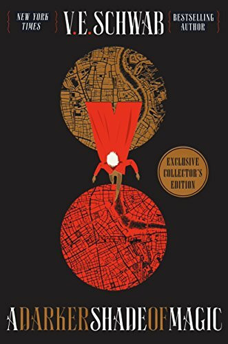 A Darker Shade of Magic. Collector's Edition: A Novel (Shades of Magic, 1, Band 1)