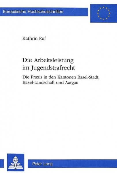 Die Arbeitsleistung im Jugendstrafrecht